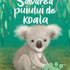 Empatis - Carte copii - Salvarea puiului de koala